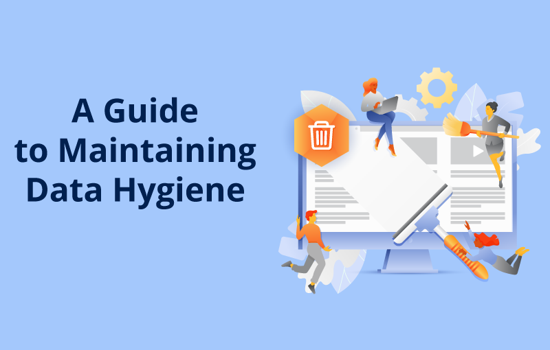 Best Practices for Maintaining Data Hygiene