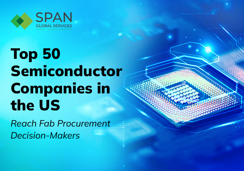Top 50 Semiconductor Companies in the US (And How to Reach Their Fab Procurement Teams)